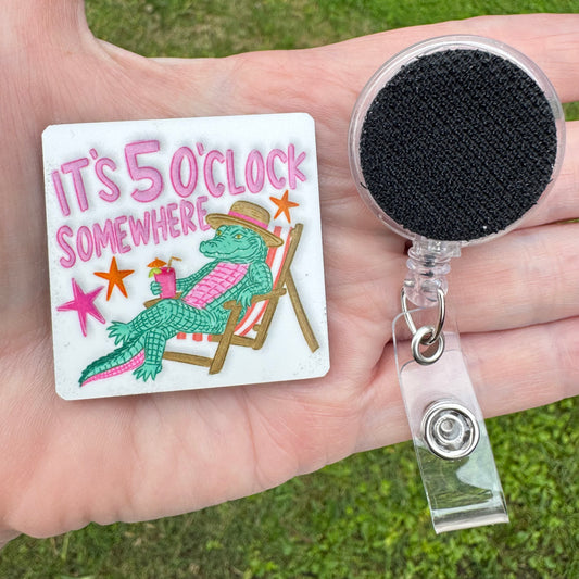 Gator 5 O'Clock Somewhere Interchangeable Badge Button with Reel Option