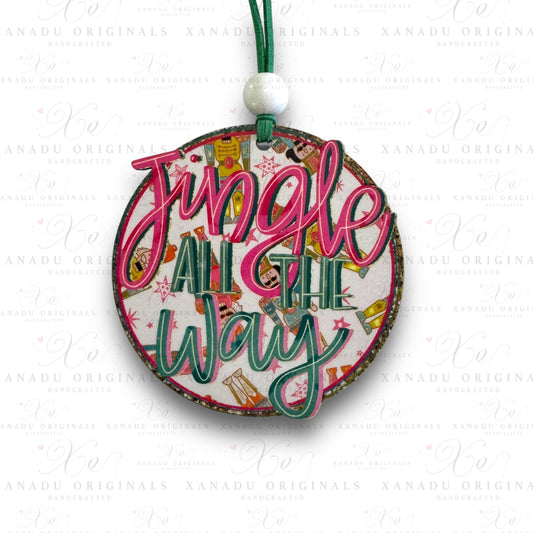 Jingle All The Way Ornament