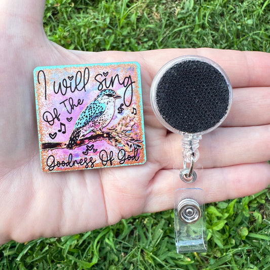 Goodness of God Interchangeable Badge Button with Reel Option