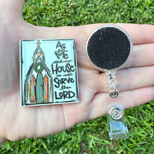 My House Will Serve The Lord Interchangeable Badge Button with Reel Option