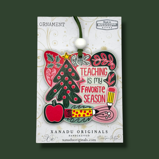 Teaching Is My Favorite Season Ornament, Traditional Holiday Tree Decor, Whimsical Hand-Painted Style Keepsake