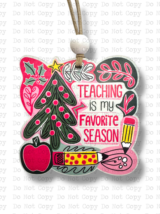 Teaching My Fav Season Christmas Ornament
