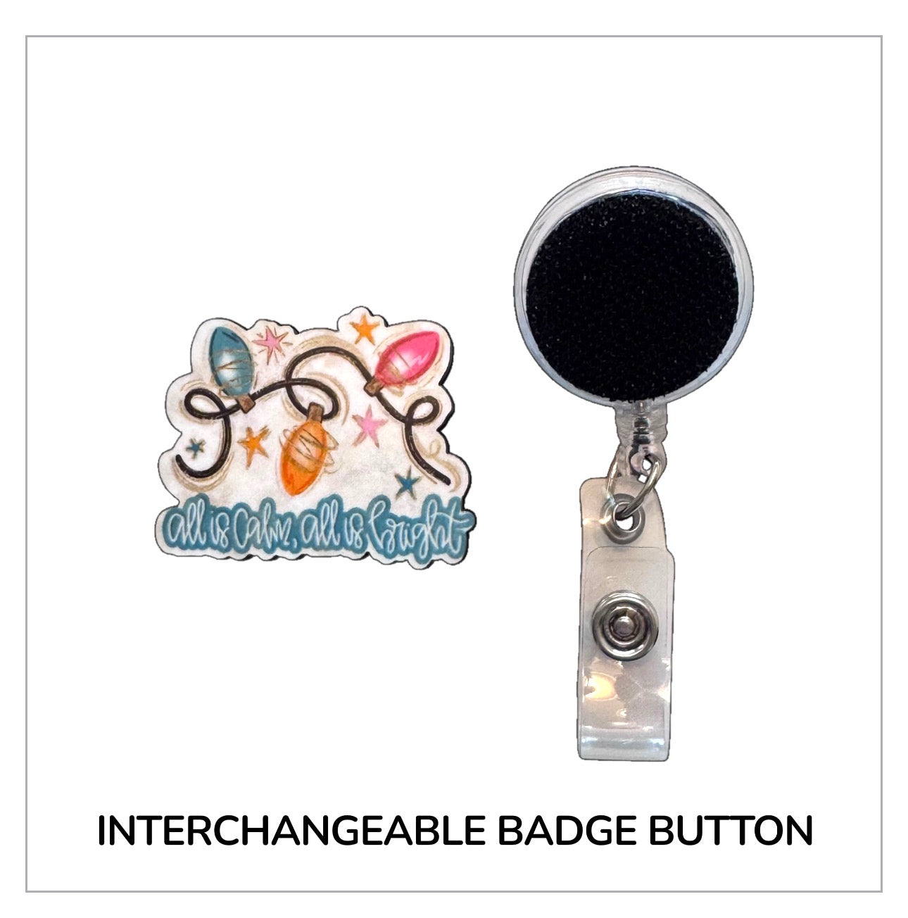 All Is Calm Interchangeable Badge Button with Reel Option
