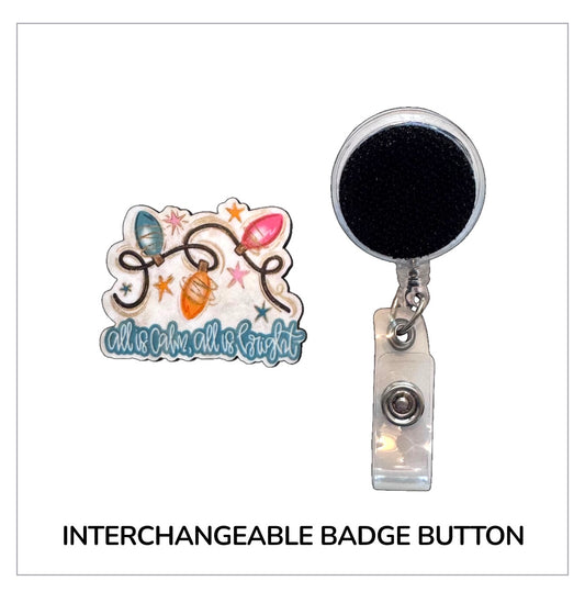 All Is Calm Interchangeable Badge Button with Reel Option