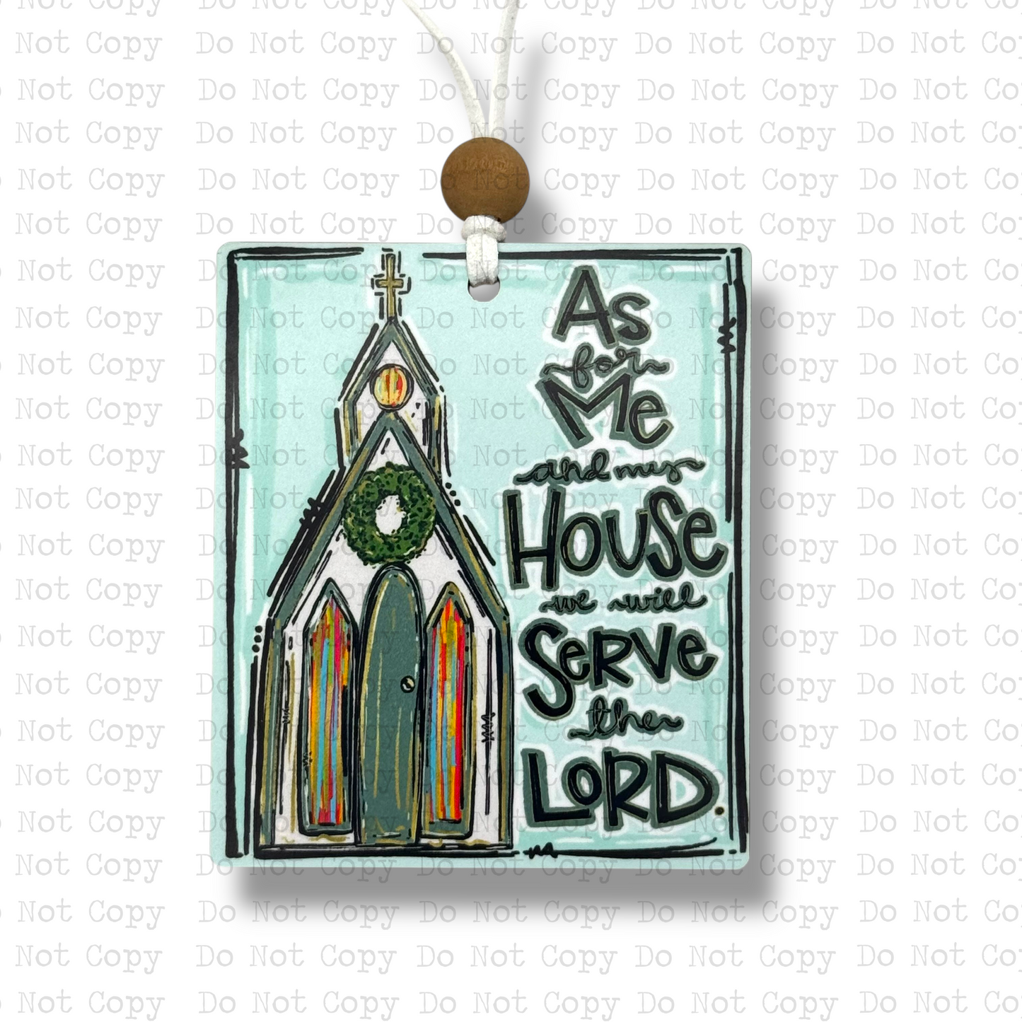 My House Will Serve The Lord Car Charm