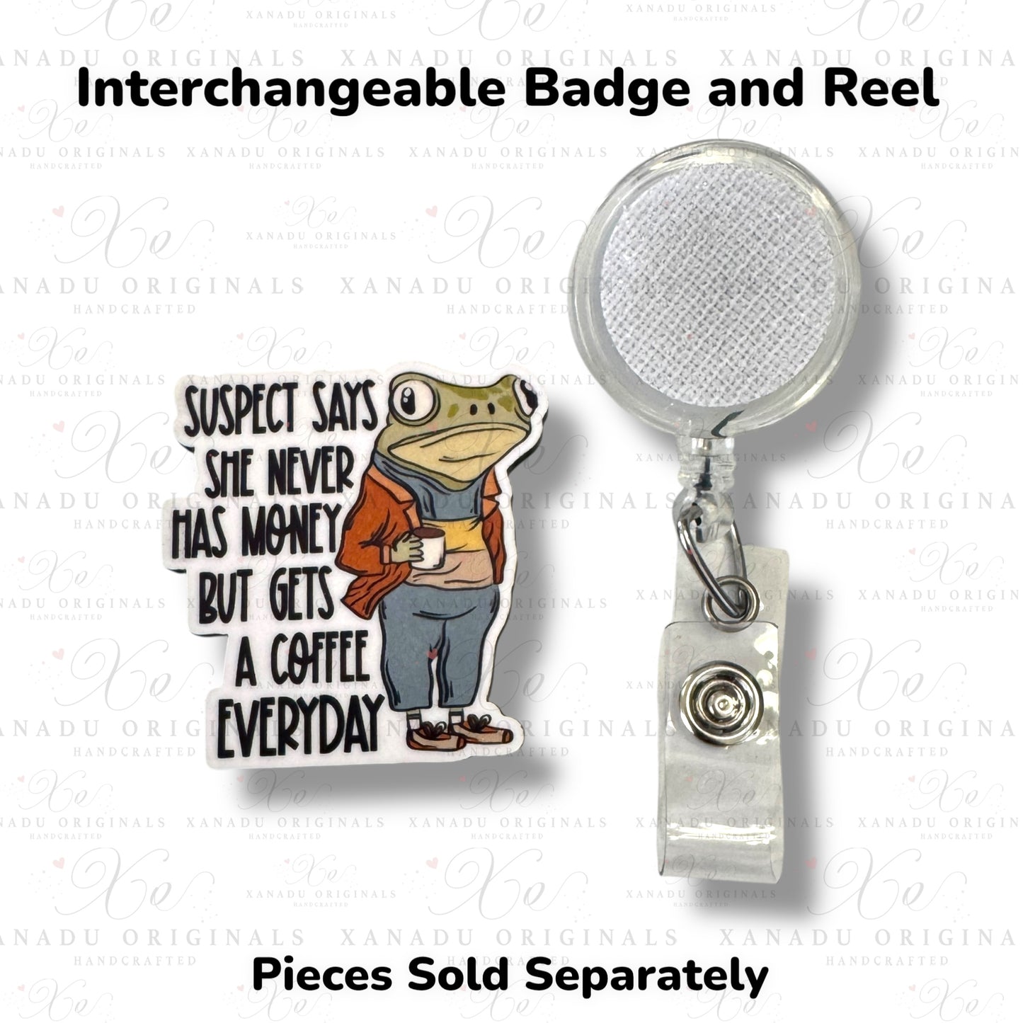 Suspect Gets Coffee Every Day Interchangeable Badge Button with Reel Option