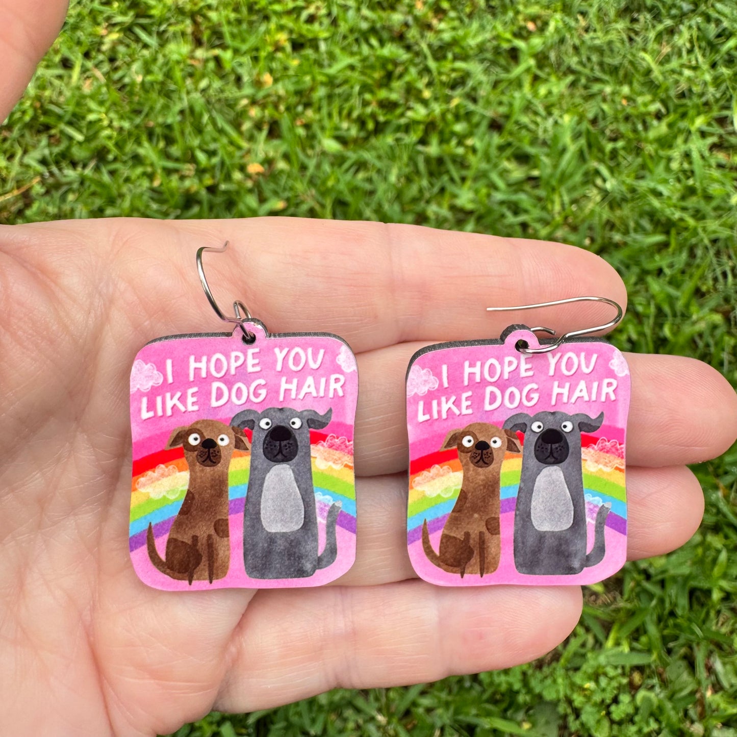 Hope You Like Dog Hair Earrings