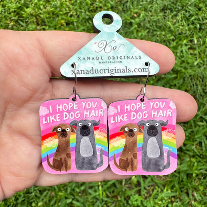 Hope You Like Dog Hair Earrings