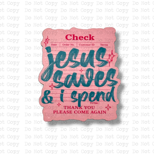 Jesus Saves & I Spend Magnet