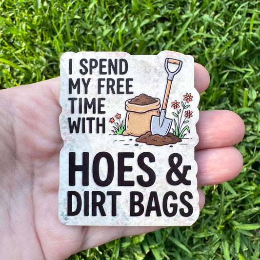 Dirt Bags And Hoes Magnet