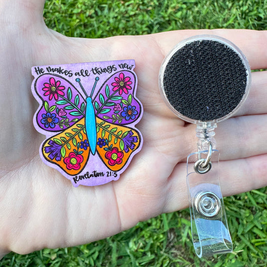 He Makes All Things New Interchangeable Badge Button with Reel Option