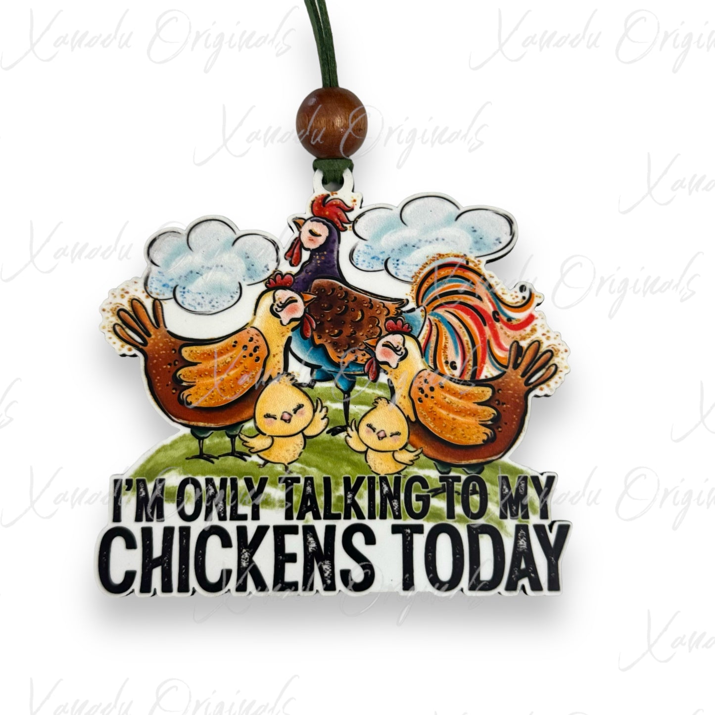 Only Talking To My Chickens Today Ornament