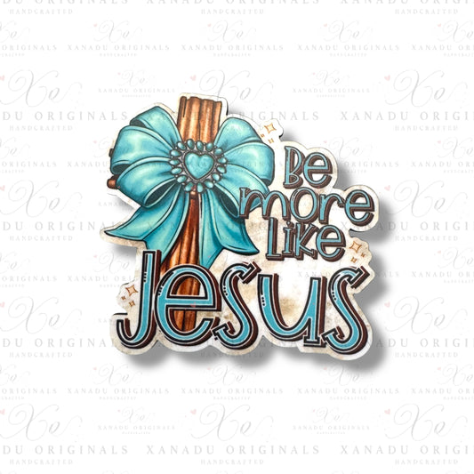 Be More Like Jesus Magnet