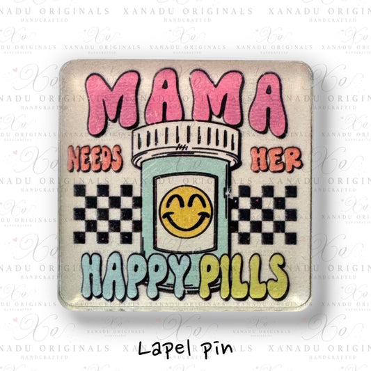 Mama Happy Pills Lapel Pin