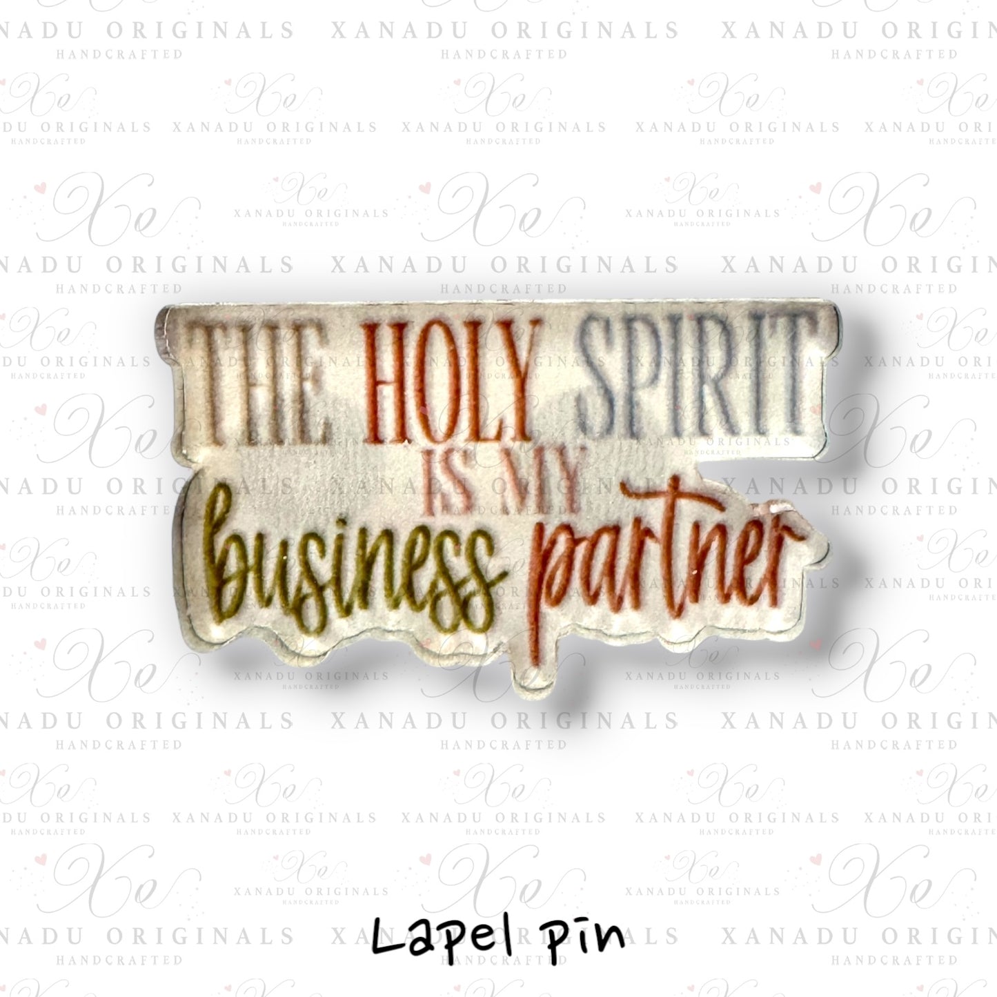 The Holy Spirit Is My Business Partner Lapel Pin