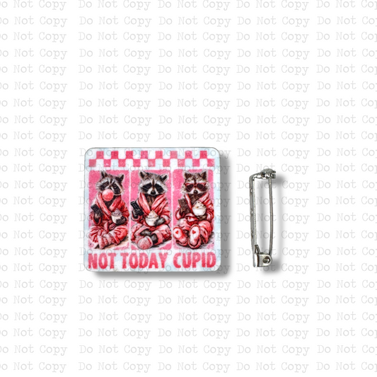 Not Today Cupid Raccoon Lapel Pin