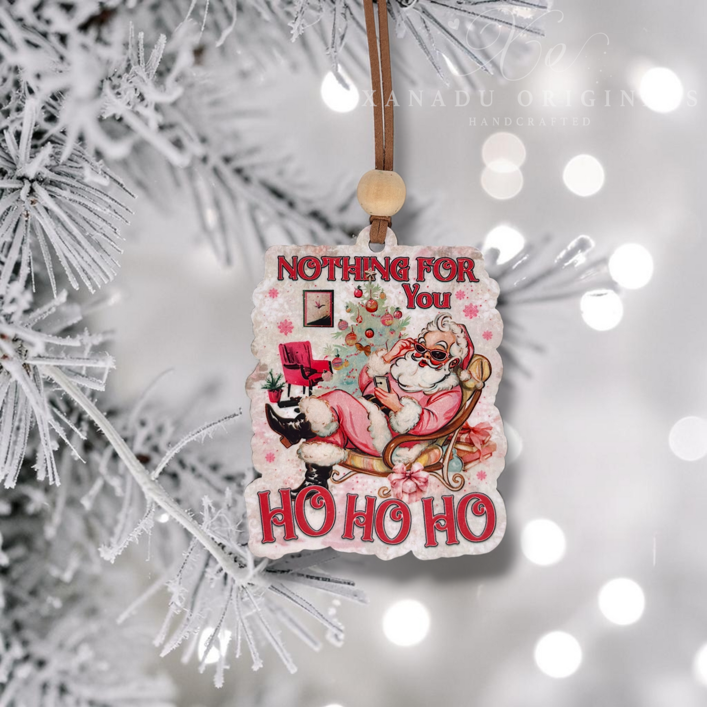 Nothing For You Lounging Santa Wood Ornament - Retro Christmas Gift