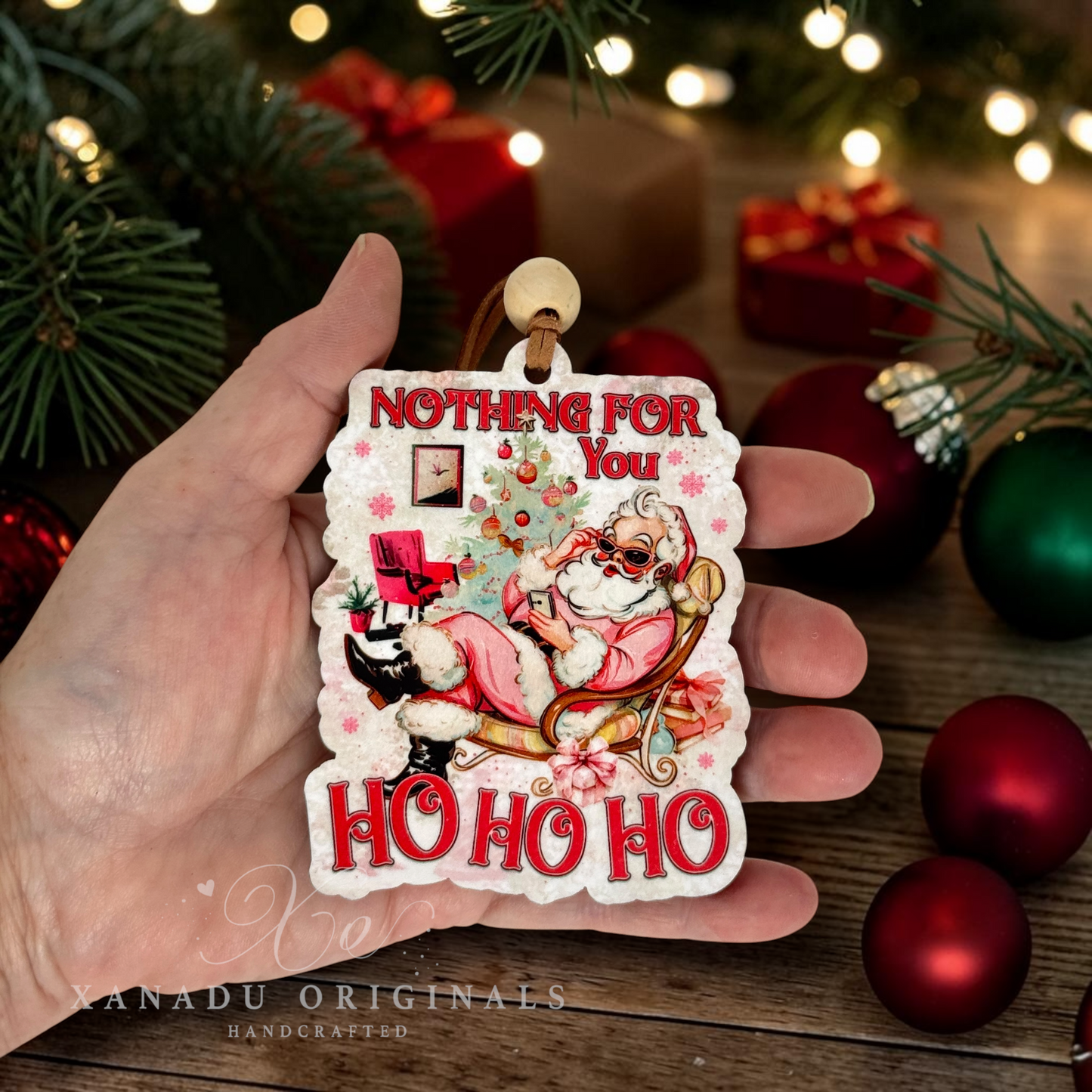 Nothing For You Lounging Santa Wood Ornament - Retro Christmas Gift