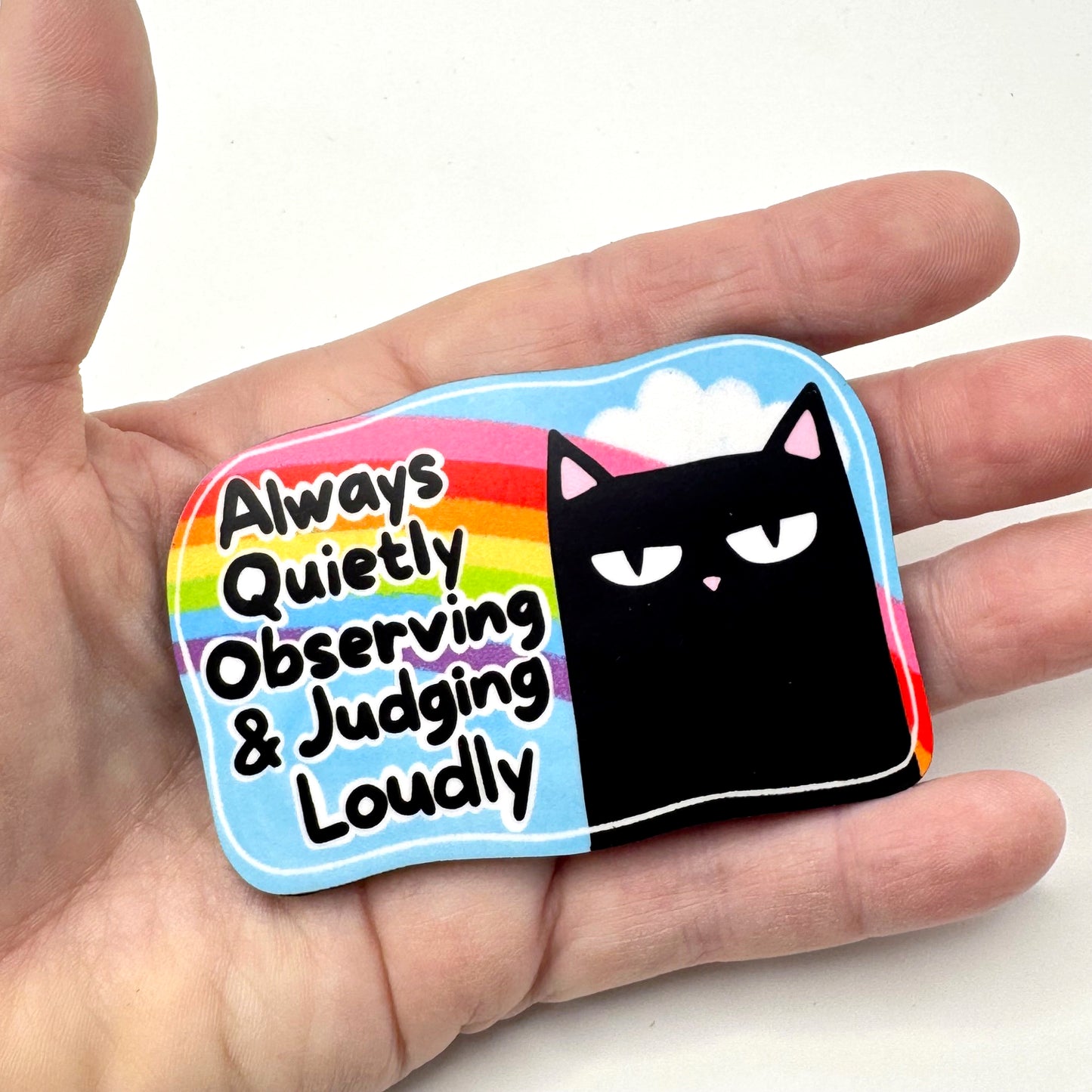 Always Quietly Observing Magnet