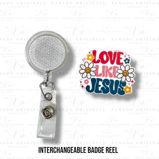 Love Like Jesus Interchangeable Badge Button with Reel Option
