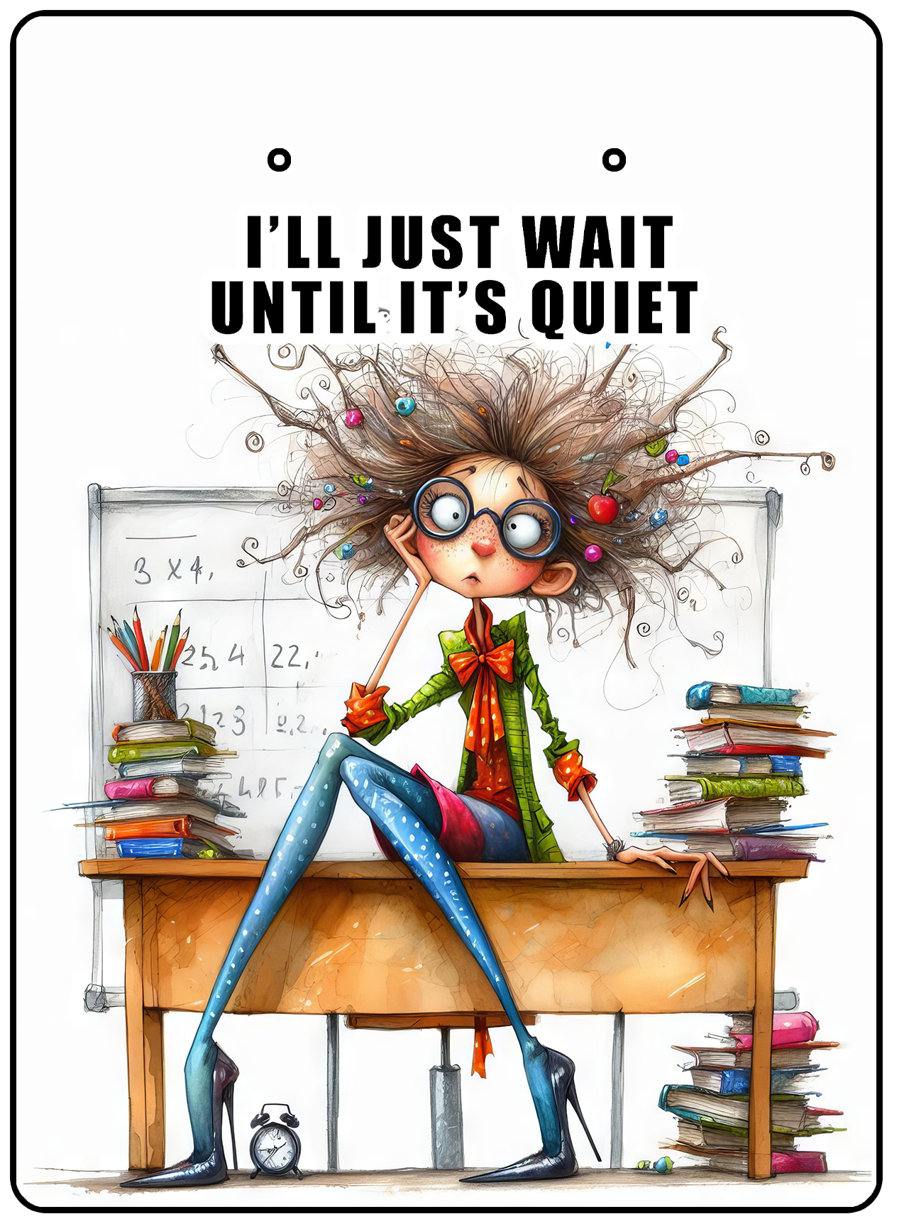 "I'll Just Wait Until It's Quiet" Teacher Humor Mini Clipboard Notepad Holder