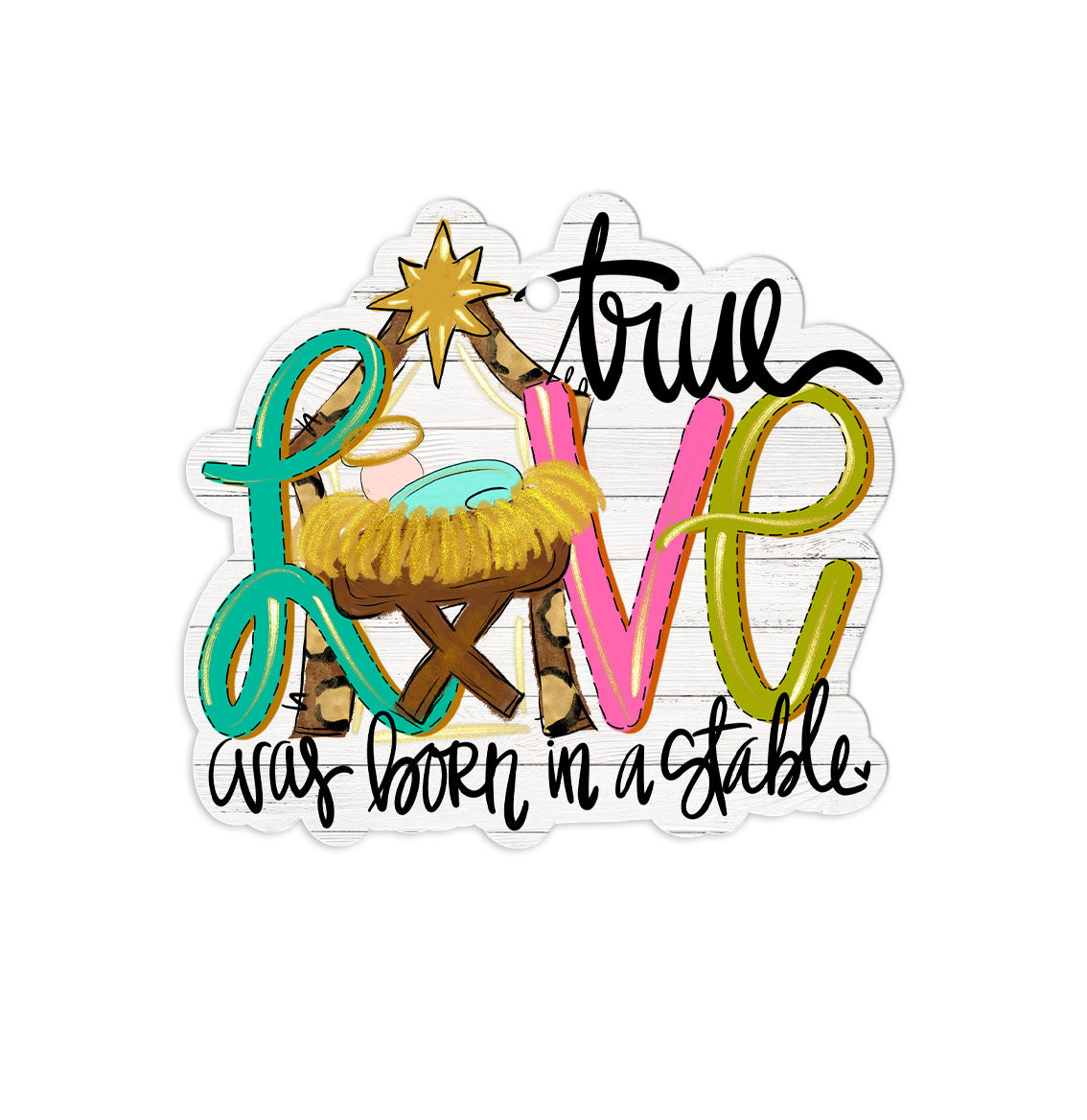 True Love Was Born In A Stable Christmas Ornament | Christian Nativity Keepsake