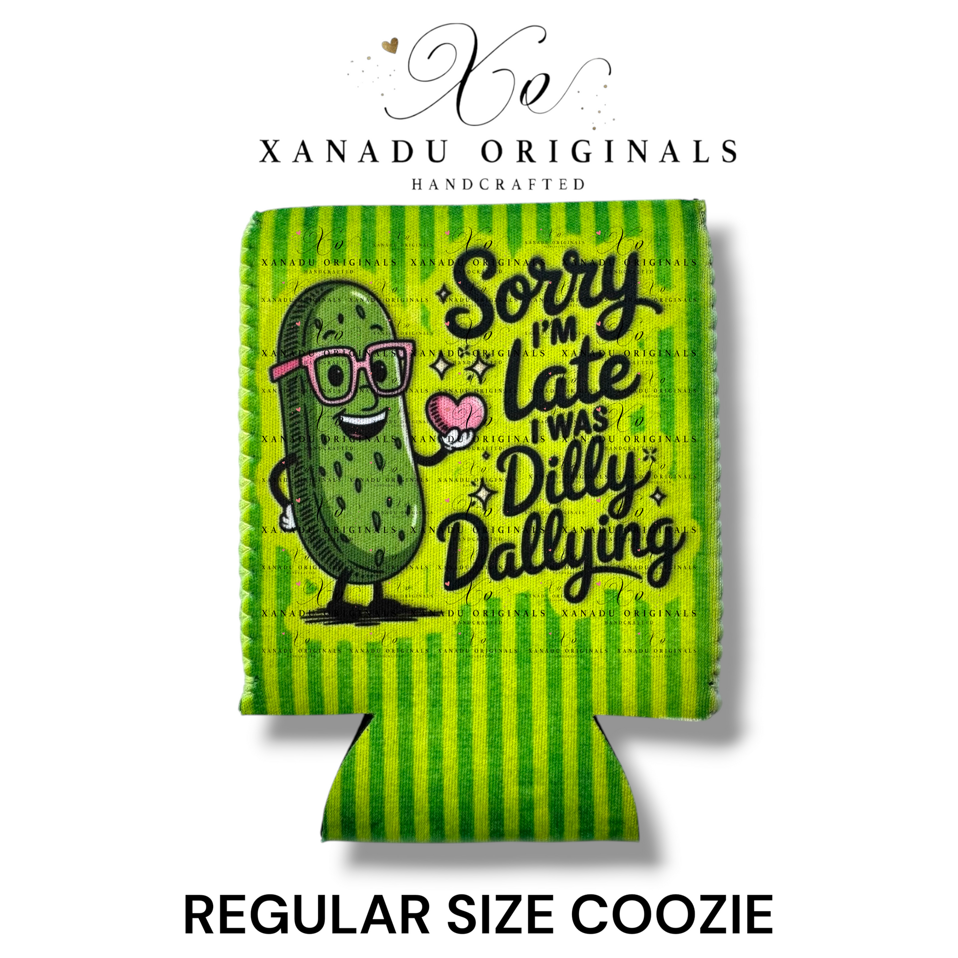 "Xanadu Originals handcrafted regular size neoprene can coozie featuring an illustrated cartoon pickle wearing pink glasses and holding a pink heart with the funny text 'Sorry I'M late I WAS Dilly Dallying' on a lime green and yellow striped background."