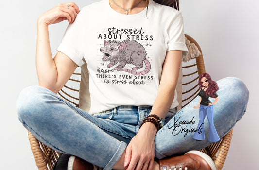 Stressed About Stress Opossum T-Shirt