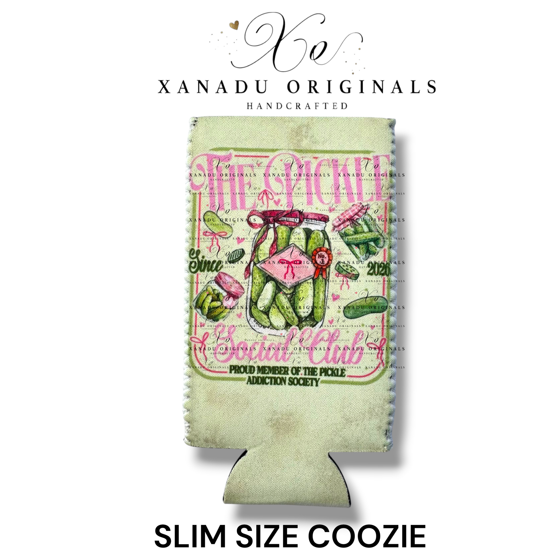 "Xanadu Originals handcrafted slim size neoprene can coozie featuring a vintage arrangement of glass pickle jars tied with pink bows, overlayed with the cursive text 'The Pickle Social Club' and a 'Proud Member of the Pickle Addiction Society' badge over a soft green grid background."