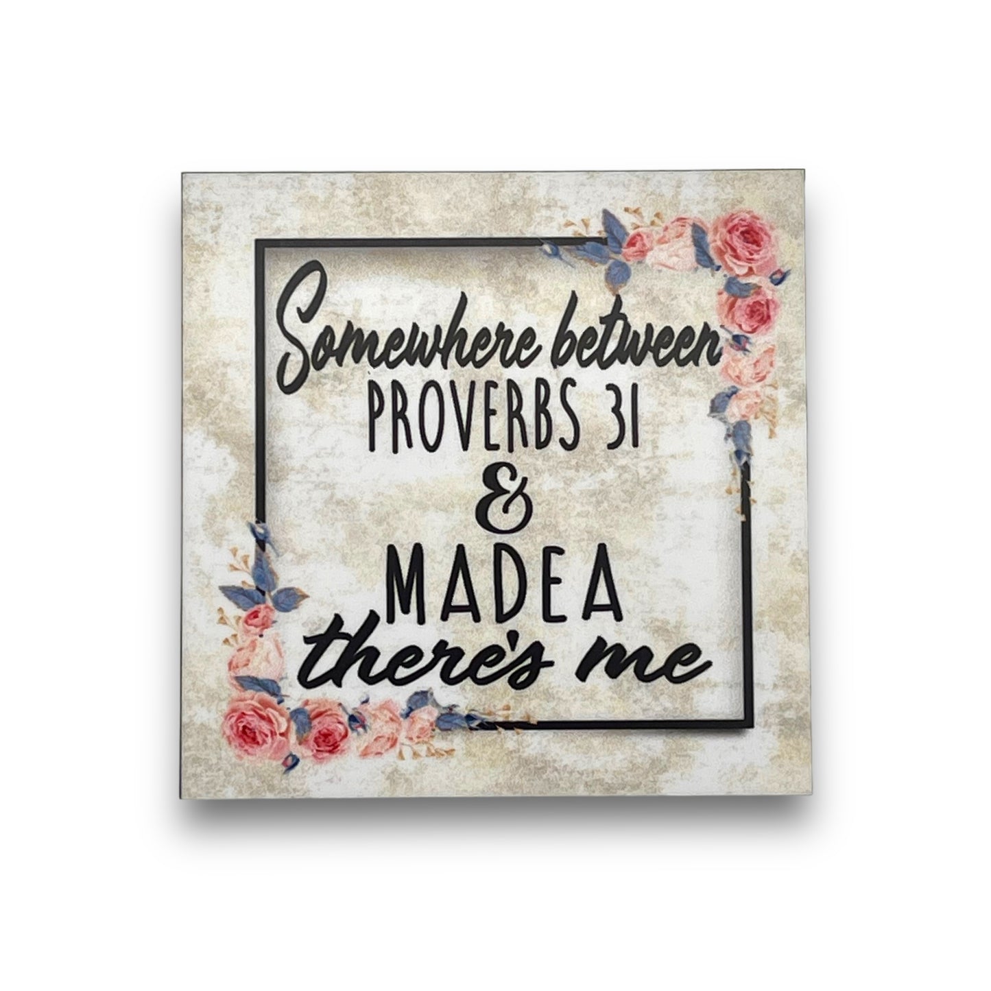 Proverbs 31 & Madea Magnet