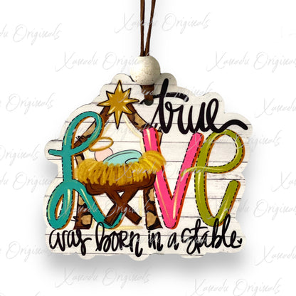 True Love Was Born In A Stable Christmas Ornament | Christian Nativity Keepsake